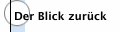 Der Blick zurück